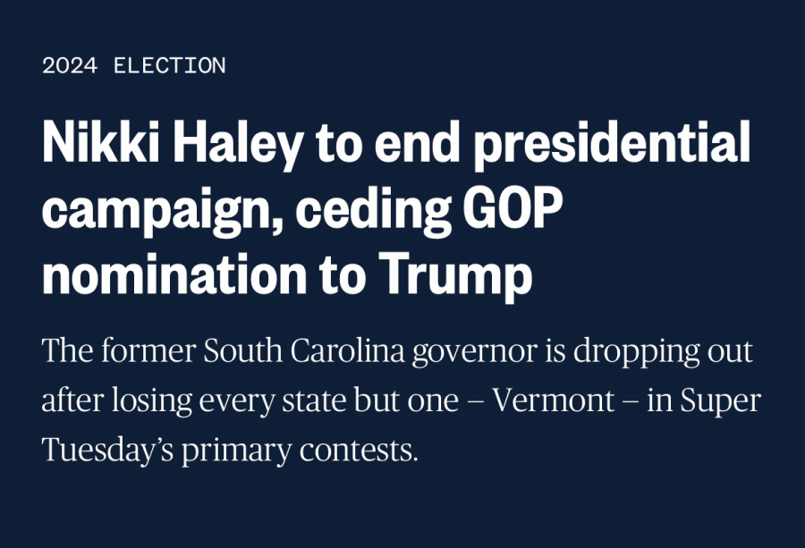 NBC News headline: “Nikki Haley to end presidential campaign, ceding GOP nomination to Trump”